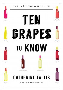 10 Grapes to Know by Catherine Fallis